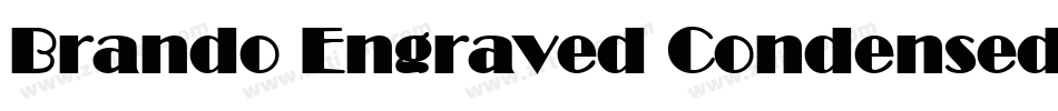 Brando Engraved Condensed Bold字体转换